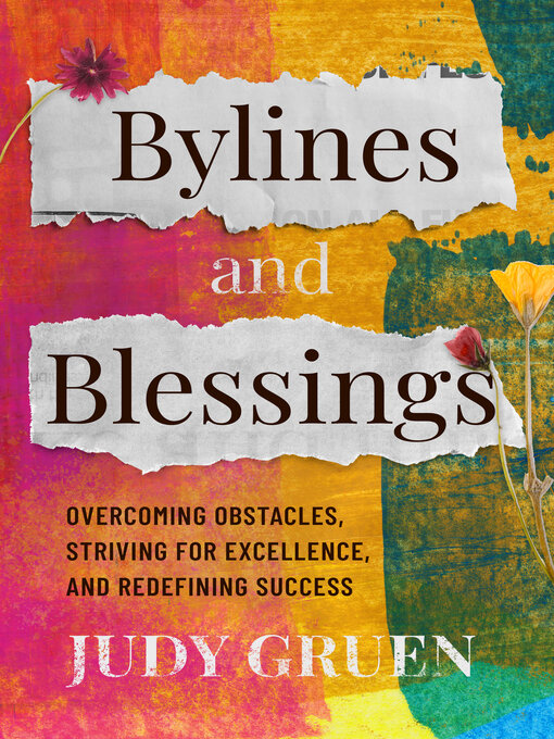 Title details for Bylines and Blessings by Judy Gruen - Available